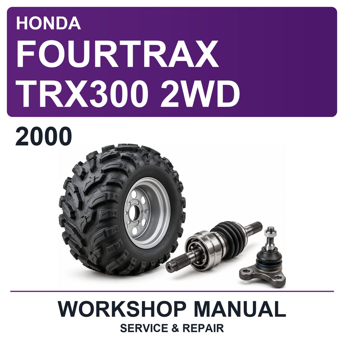 2000 Honda Fourtrax TRX300 2WD Workshop Service & Repair Manual