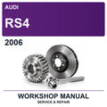 2006 Audi RS4 Workshop Service & Repair Manual