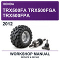 2012 Honda TRX500FA TRX500FGA TRX500FPA Workshop Service & Repair Manual
