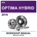 2016 Kia Optima Hybrid Workshop Service & Repair Manual