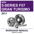 2011 BMW 5-Series F07 Gran Turismo Workshop Service & Repair Manual