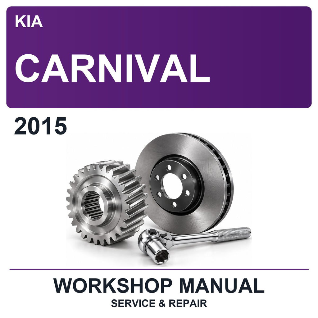 2015 Kia Carnival Workshop Service & Repair Manual