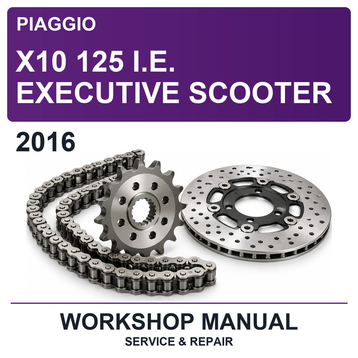 2016 Piaggio X10 125 I.e. Executive Scooter Workshop Service & Repair Manual