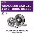 2014 Jeep Wrangler CKD 2.8L 4 Cyl Turbo Diesel Workshop Service & Repair Manual