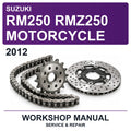 2012 Suzuki RM250 RMZ250 Motorcycle Workshop Service & Repair Manual