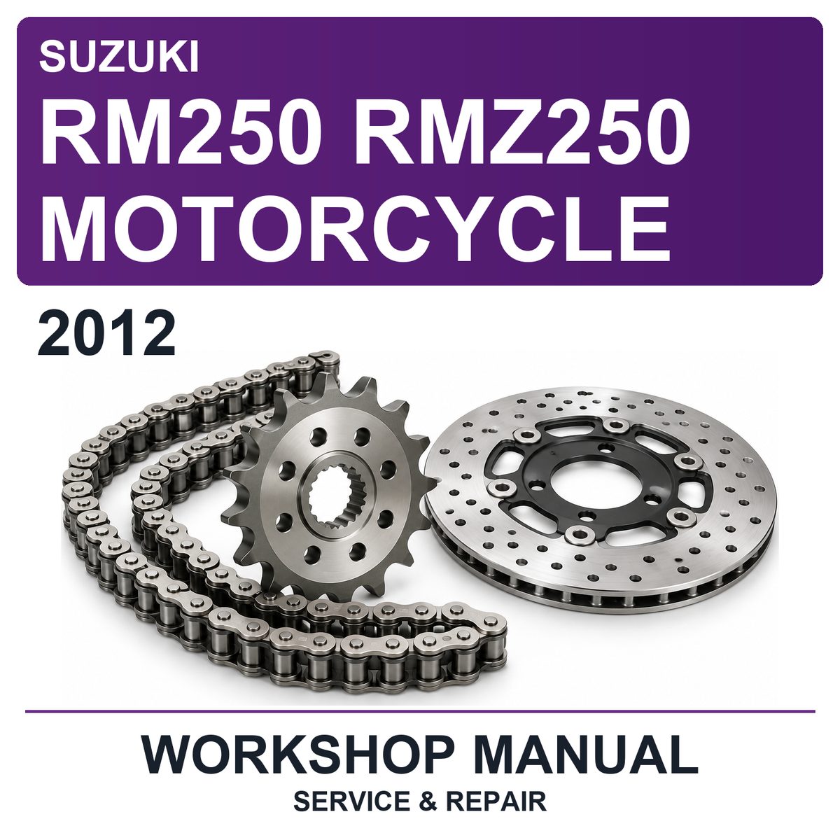 2012 Suzuki RM250 RMZ250 Motorcycle Workshop Service & Repair Manual