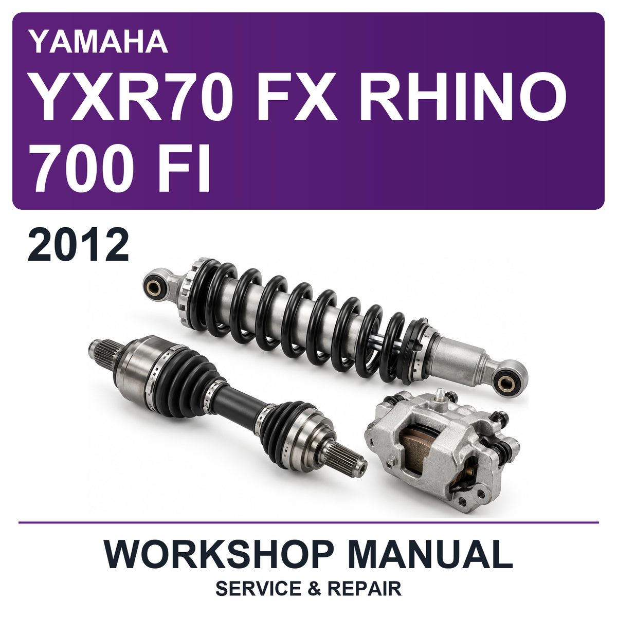 2012 Yamaha YXR70 FX Rhino 700 FI Workshop Service & Repair Manual