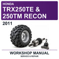2011 Honda TRX250TE & 250TM Recon Workshop Service & Repair Manual
