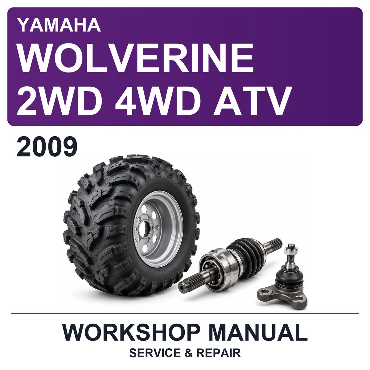 2009 Yamaha Wolverine 2WD 4WD ATV Workshop Service & Repair Manual