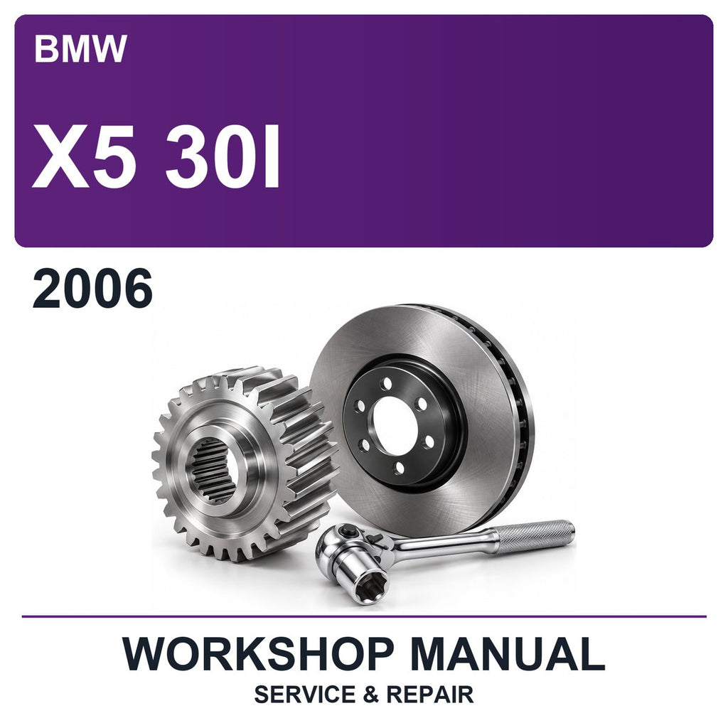 2006 BMW X5 30I Workshop Service & Repair Manual