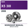 2006 BMW X5 30I Workshop Service & Repair Manual