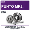 2003 Fiat Punto MK2 Workshop Service & Repair Manual