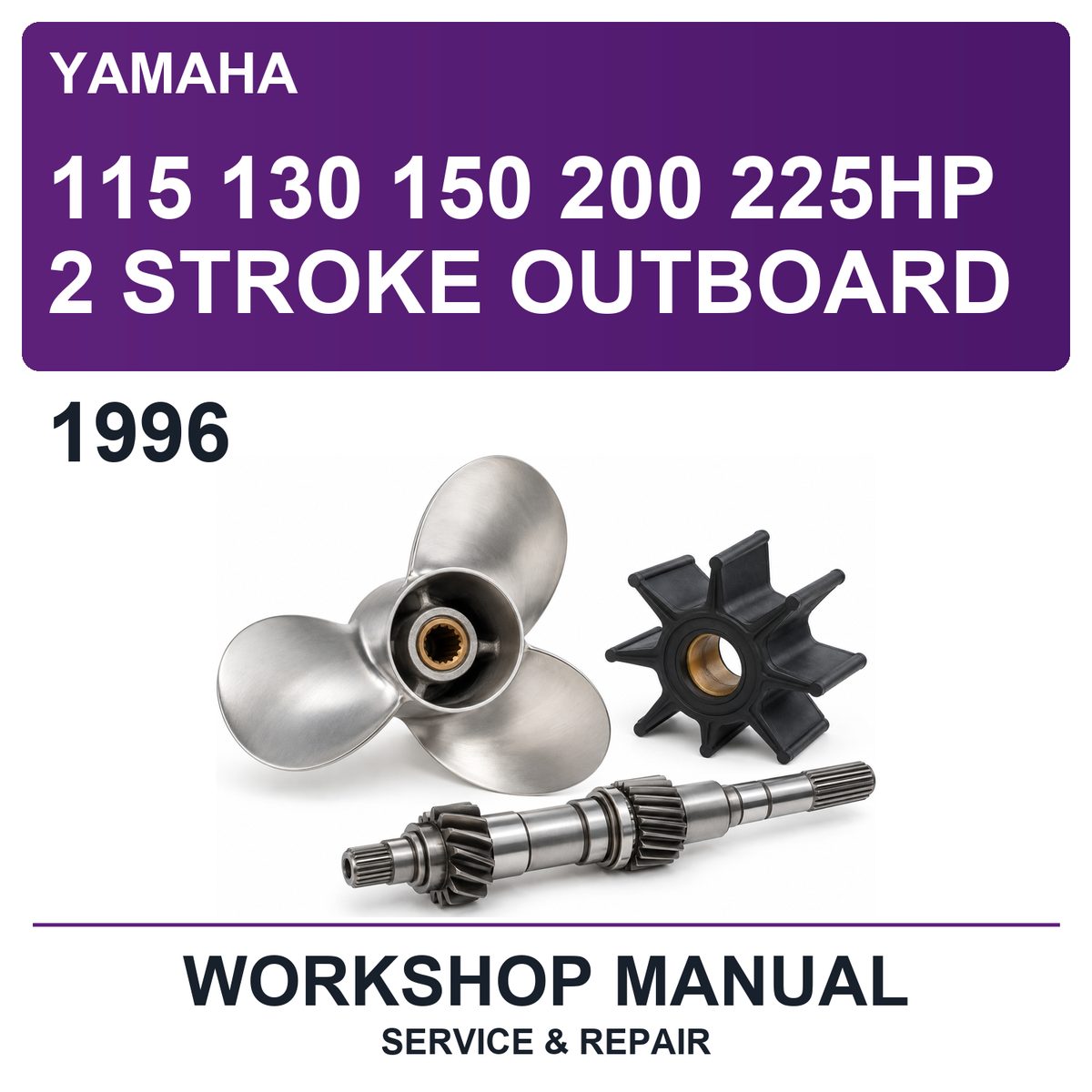 1996 Yamaha 115 130 150 200 225HP 2 Stroke Outboard Workshop Service & Repair Manual