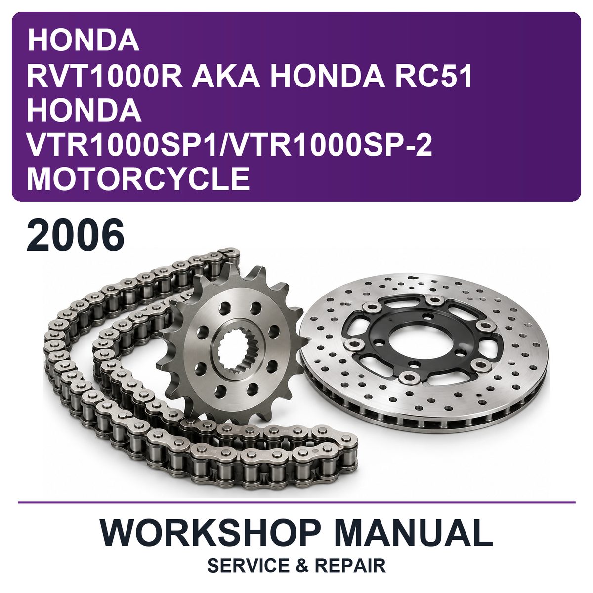 2006 Honda RVT1000R Aka Honda RC51 Honda VTR1000SP1/VTR1000SP-2 Motorcycle Workshop Service & Repair Manual