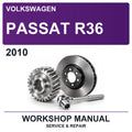 2010 Volkswagen Passat R36 Workshop Service & Repair Manual