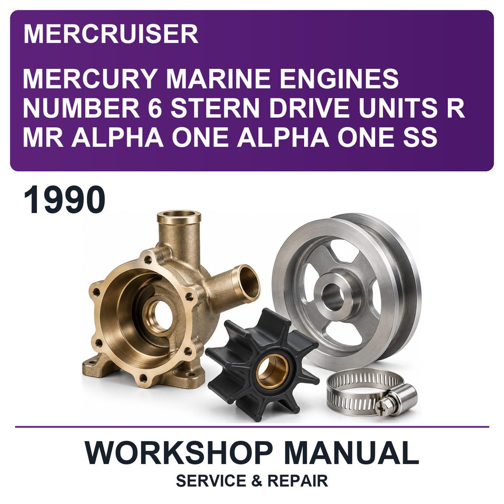1990 Mercury Mercruiser Marine Engines Number 6 Stern Drive Units R MR Alpha One Alpha One SS Workshop Service & Repair Manual