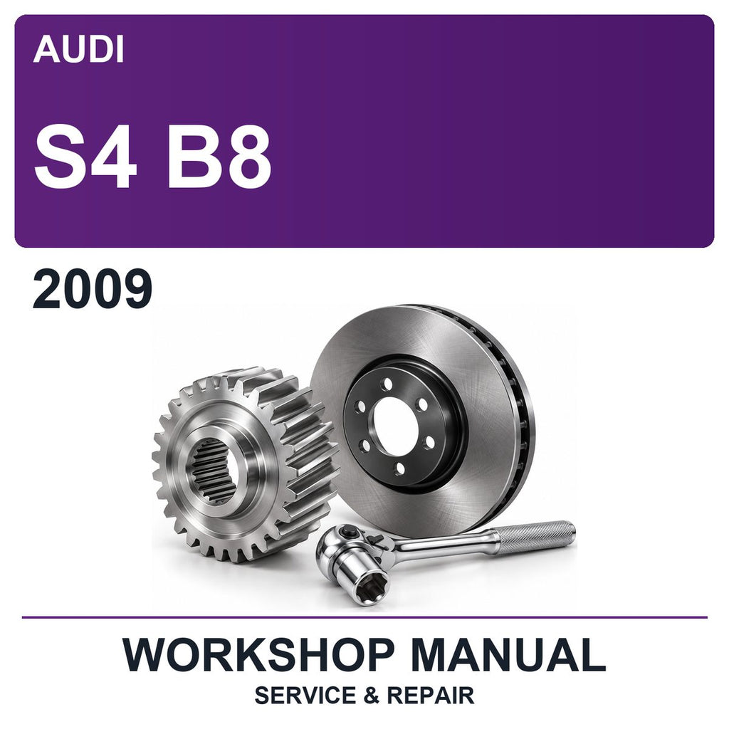 2009 Audi S4 B8 Workshop Service & Repair Manual