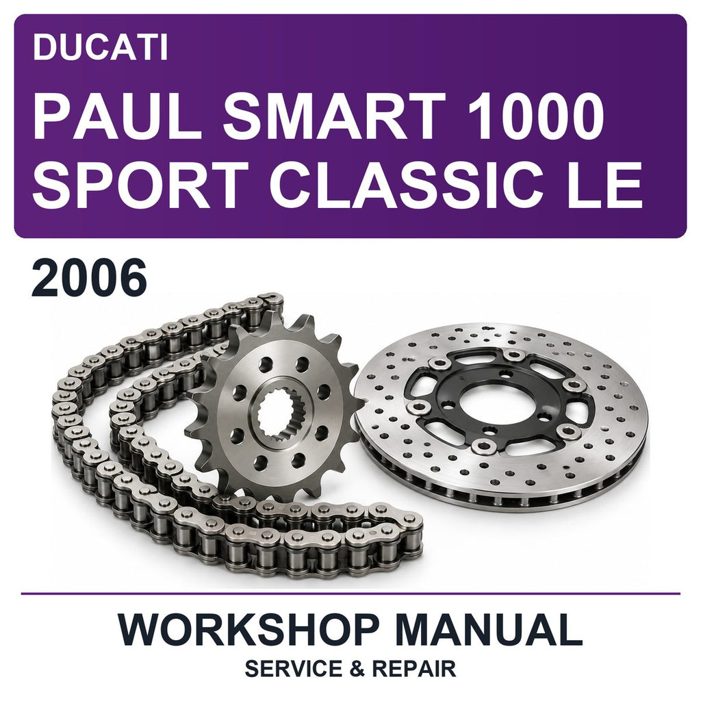 2006 Ducati Paul Smart 1000 Sport Classic LE Workshop Service & Repair Manual