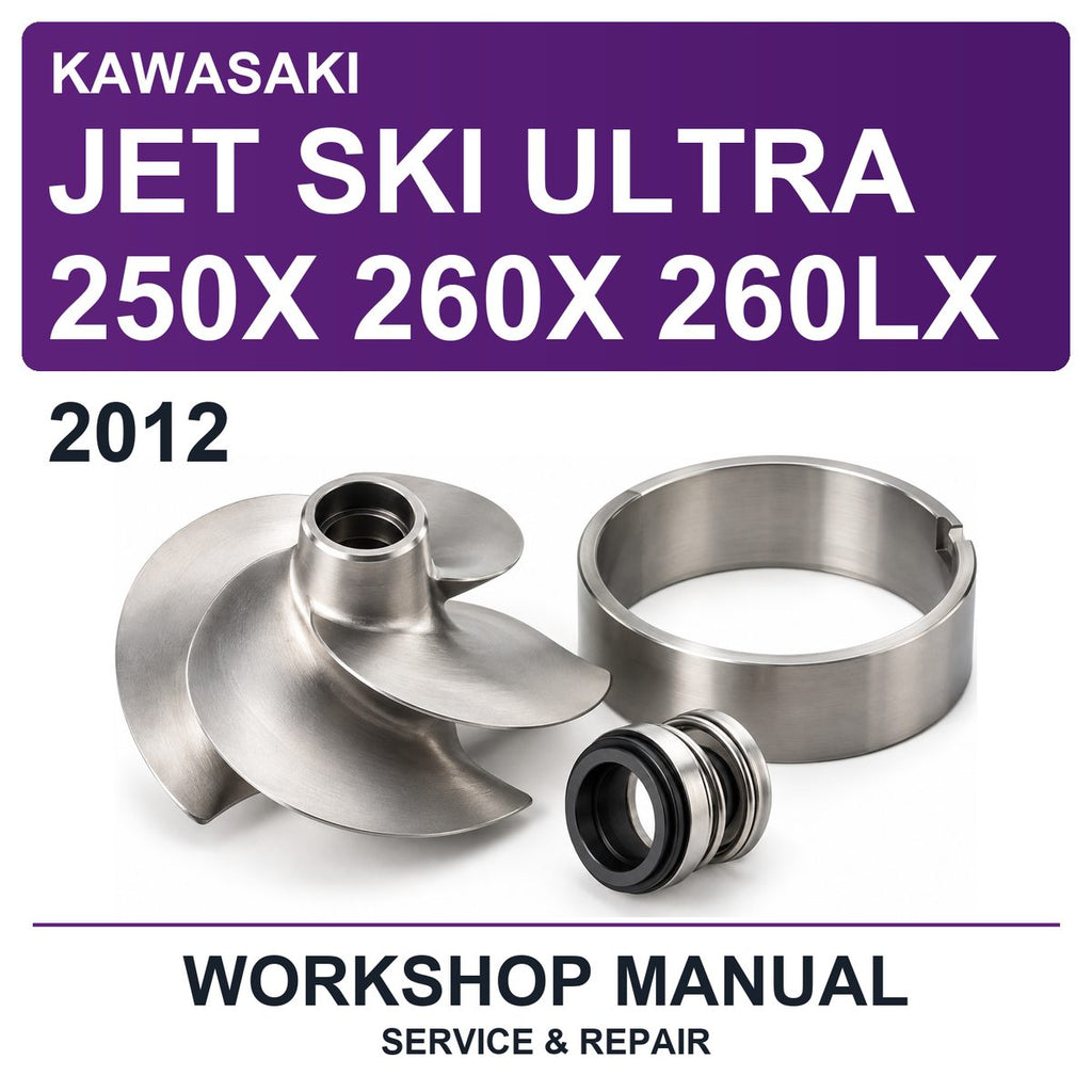 2012 Kawasaki JET SKI Ultra 250X 260X 260LX Workshop Service & Repair Manual