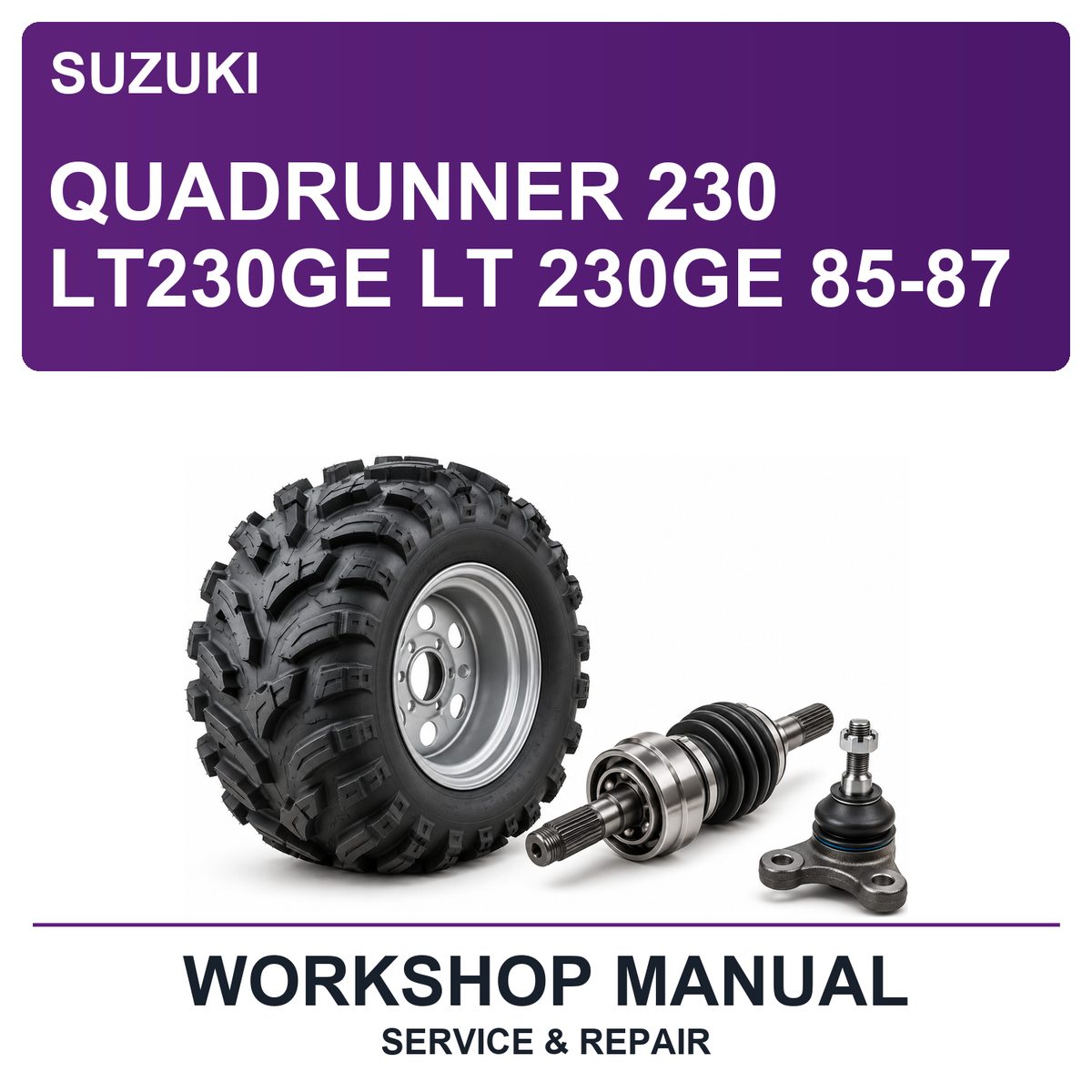 Suzuki Quadrunner 230 LT230GE LT 230GE 85-87 Workshop Service & Repair Manual