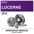 2010 Buick Lucerne Workshop Service & Repair Manual