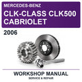 2006 Mercedes-Benz CLK-Class CLK500 Cabriolet Workshop Service & Repair Manual