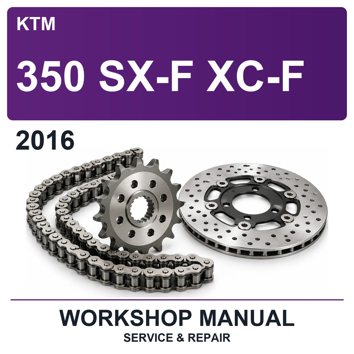 2016 KTM 350 SX-F XC-F Workshop Service & Repair Manual