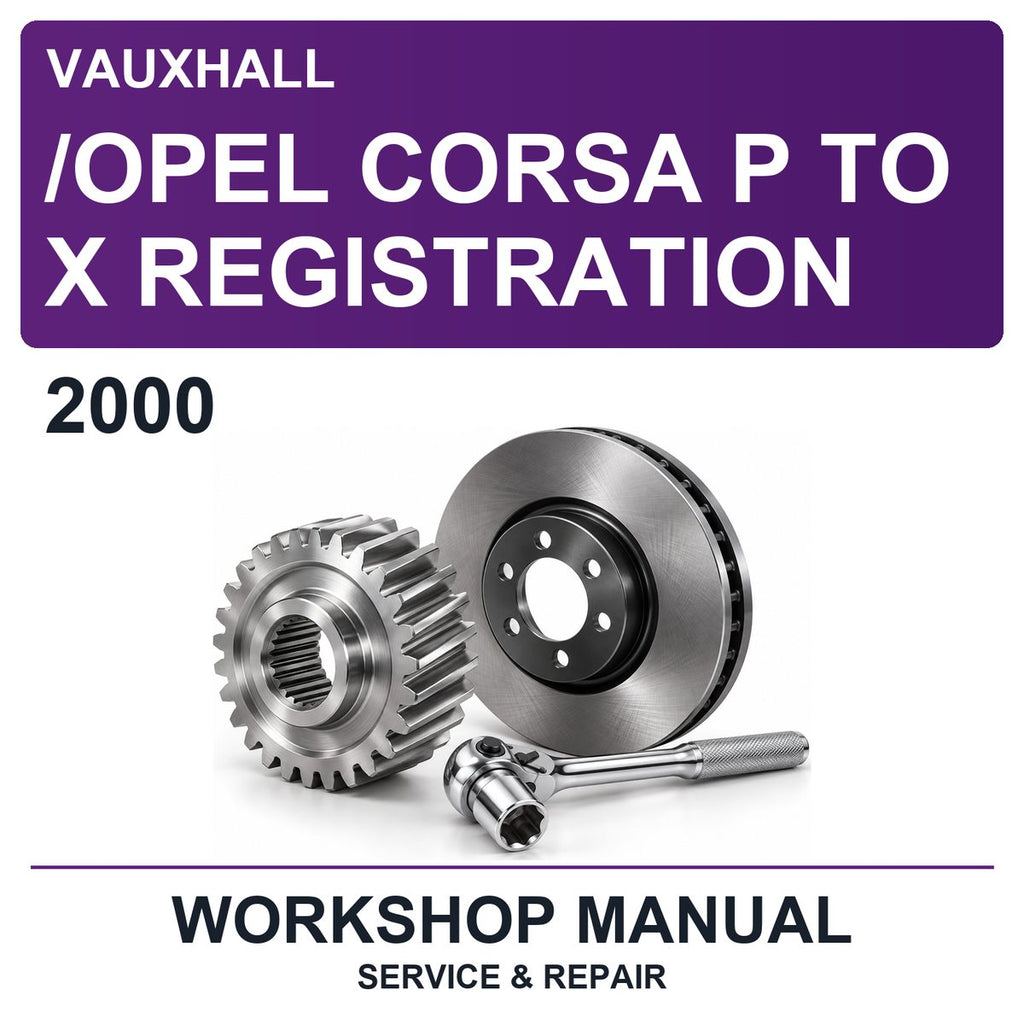 2000 Vauxhall /opel Corsa P To X Registration Workshop Service & Repair Manual