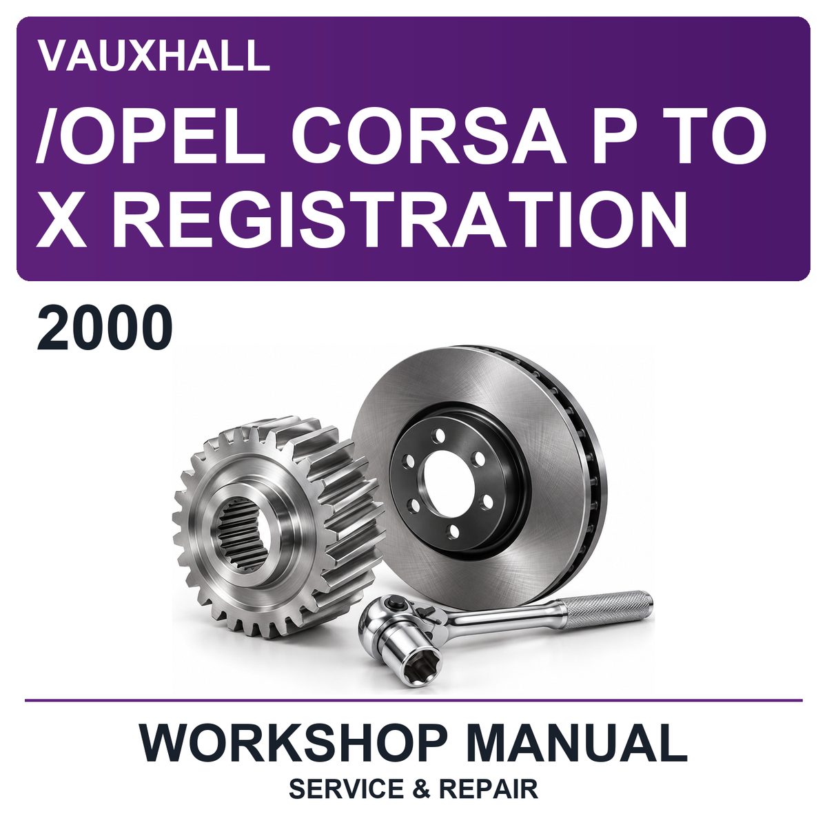 2000 Vauxhall /opel Corsa P To X Registration Workshop Service & Repair Manual