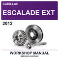 2012 Cadillac Escalade EXT Workshop Service & Repair Manual