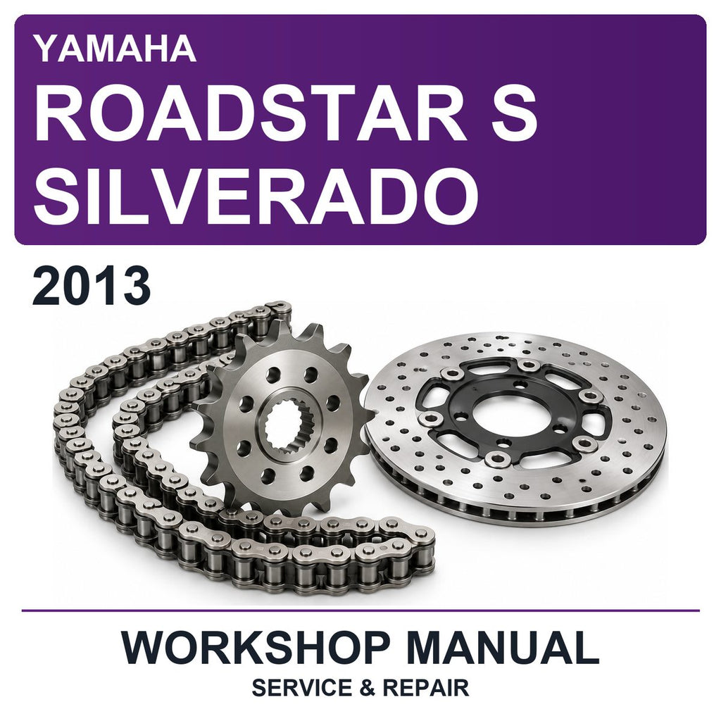2013 Yamaha Roadstar S Silverado Workshop Service & Repair Manual