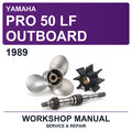 1989 Yamaha PRO 50 LF Outboard Workshop Service & Repair Manual