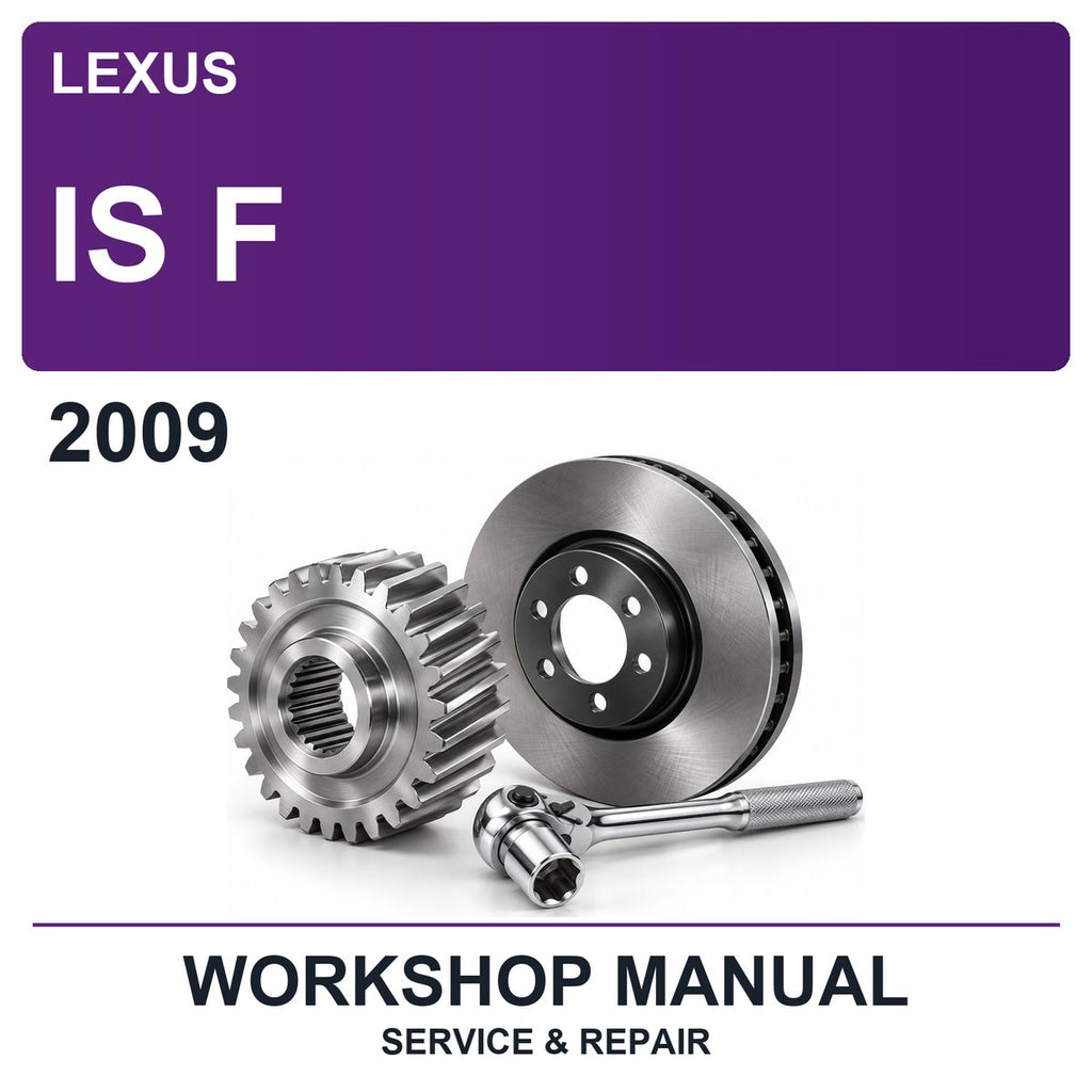 2009 Lexus IS F Workshop Service & Repair Manual