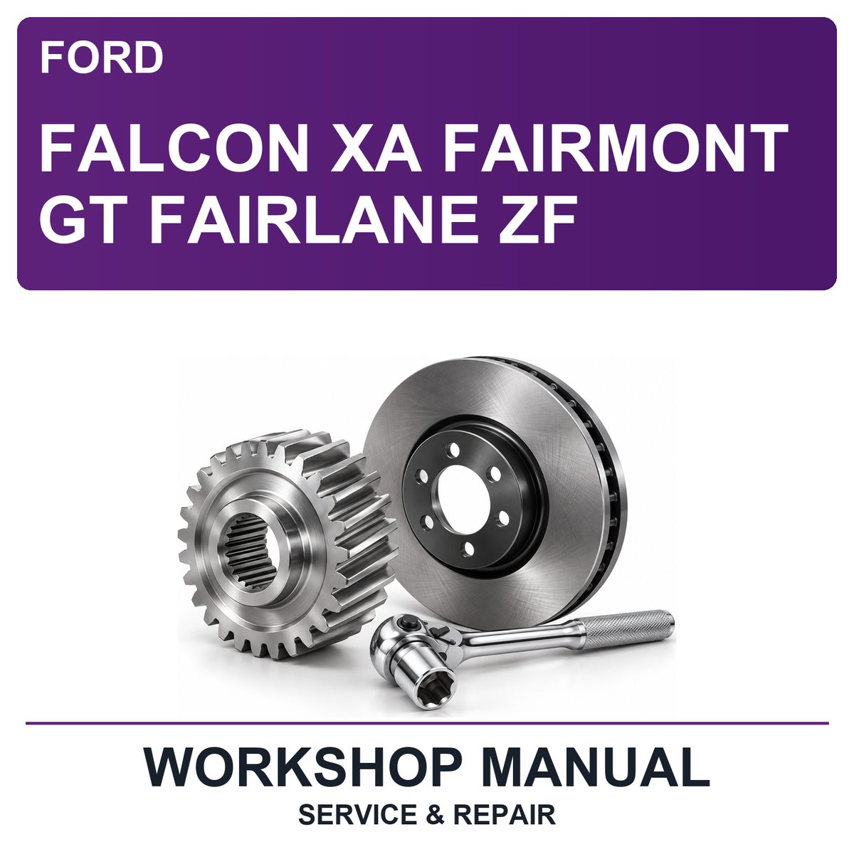 Ford Falcon XA Fairmont GT Fairlane ZF Workshop Service & Repair Manual