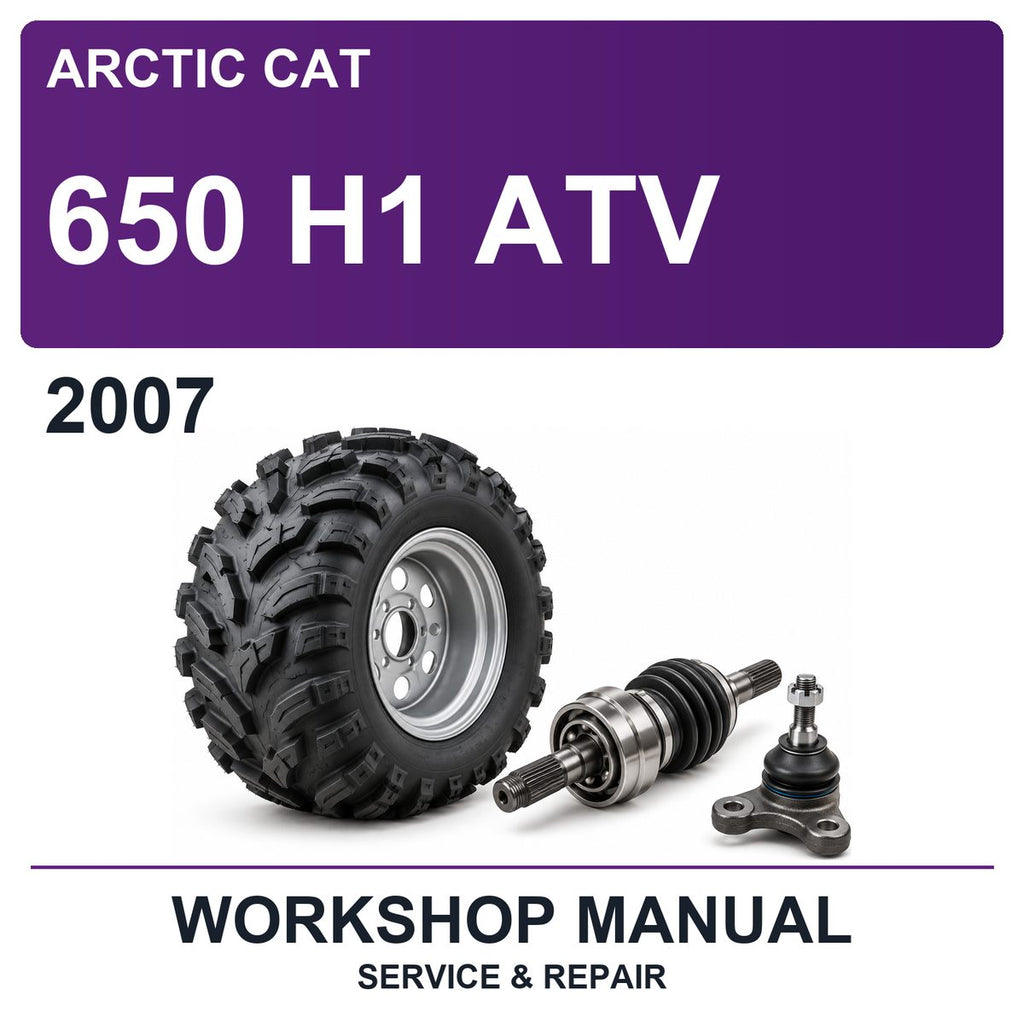 2007 Arctic Cat 650 H1 ATV Workshop Service & Repair Manual