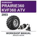 2003 Kawasaki PRAIRIE360 KVF360 ATV Workshop Service & Repair Manual
