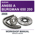 2008 Suzuki AN650 A Burgman 650 200 Workshop Service & Repair Manual