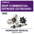 1995 Yamaha 55HP Commercial 2STROKE Outboard Workshop Service & Repair Manual