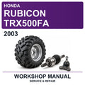 2003 Honda Rubicon TRX500FA Workshop Service & Repair Manual