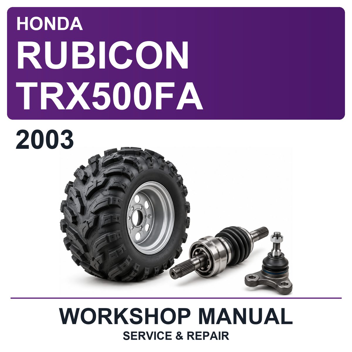 2003 Honda Rubicon TRX500FA Workshop Service & Repair Manual