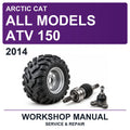 2014 Arctic Cat All Models ATV 150 Workshop Service & Repair Manual