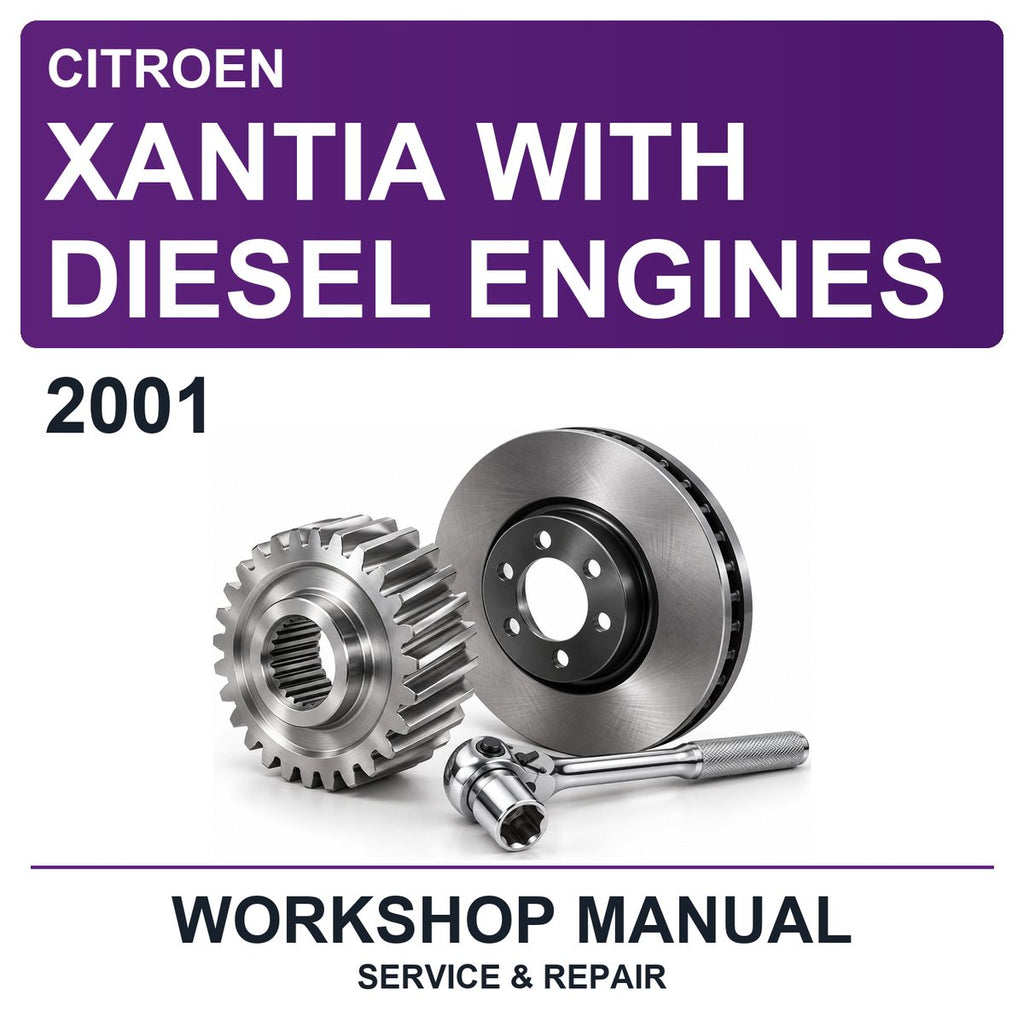 2001 Citroen Xantia With Diesel Engines Workshop Service & Repair Manual