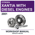 2001 Citroen Xantia With Diesel Engines Workshop Service & Repair Manual