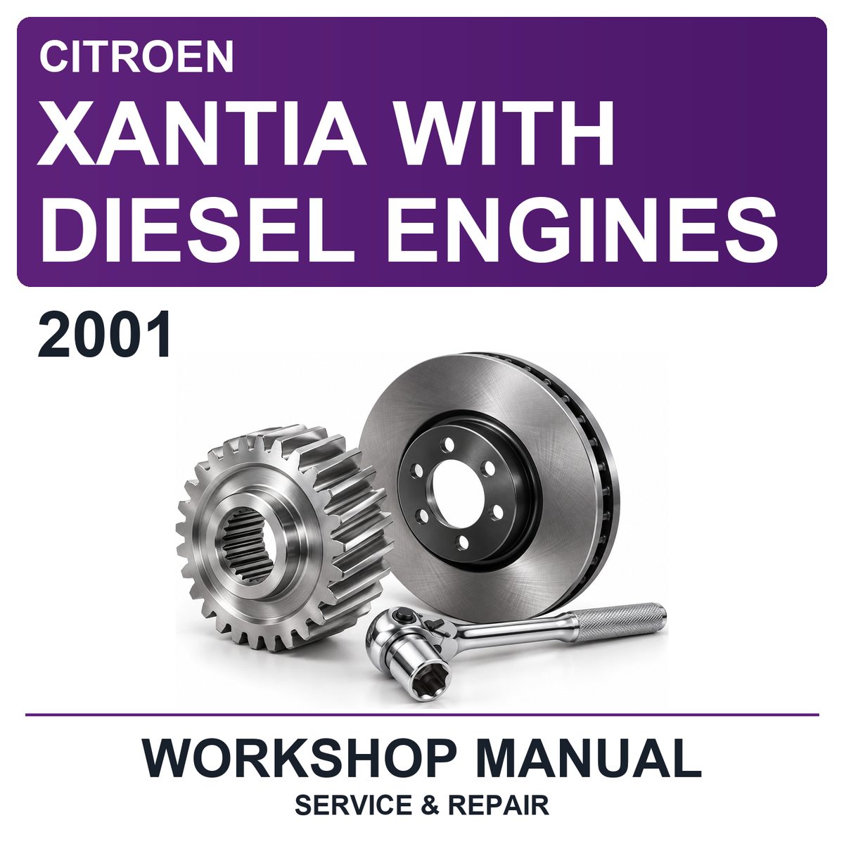 2001 Citroen Xantia With Diesel Engines Workshop Service & Repair Manual
