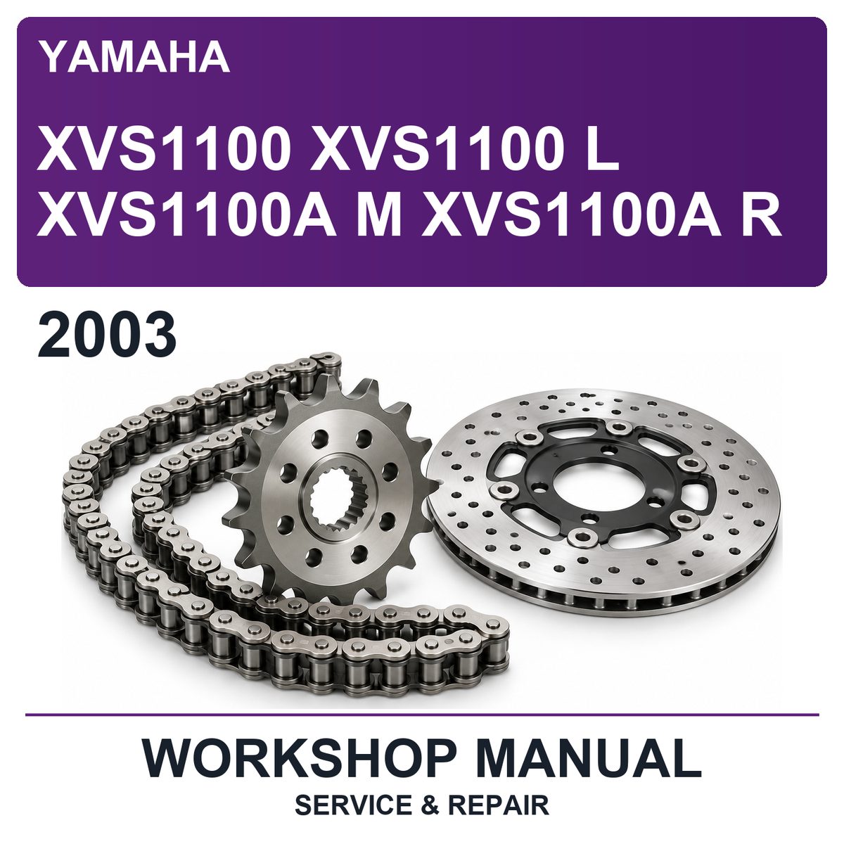 2003 Yamaha XVS1100 XVS1100 L XVS1100A M XVS1100A R Workshop Service & Repair Manual