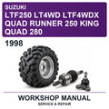 1998 Suzuki LTF250 LT4WD LTF4WDX Quad Runner 250 King Quad 280 Workshop Service & Repair Manual