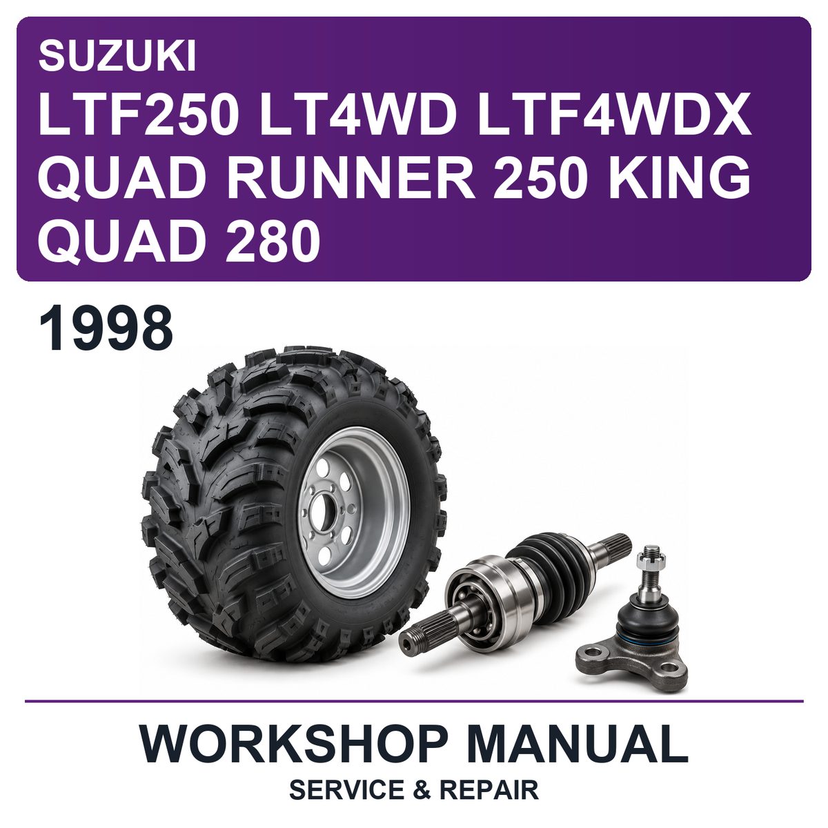 1998 Suzuki LTF250 LT4WD LTF4WDX Quad Runner 250 King Quad 280 Workshop Service & Repair Manual