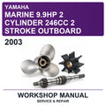 2003 Yamaha Marine 9.9HP 2 Cylinder 246CC 2 Stroke Outboard Workshop Service & Repair Manual