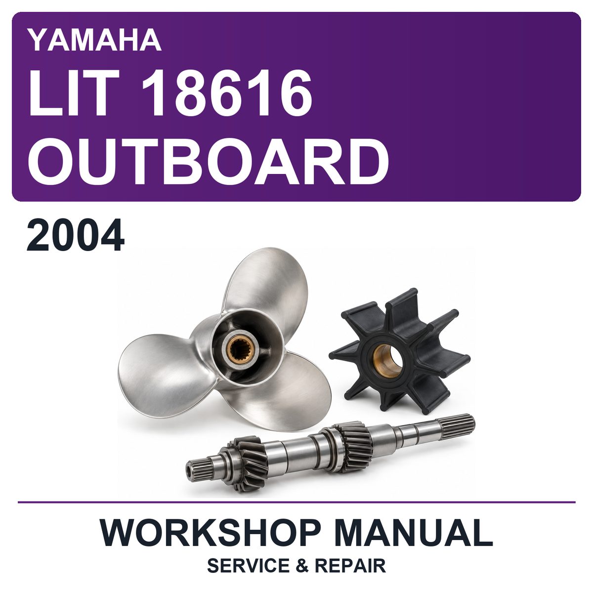 2004 Yamaha LIT 18616 Outboard Workshop Service & Repair Manual