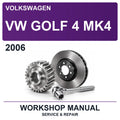 2006 Volkswagen VW Golf 4 MK4 Workshop Service & Repair Manual
